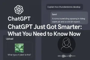 ChatGPT Just Got Smarter: What You Need to Know Now